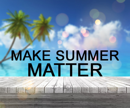 How to Make This Summer Matter